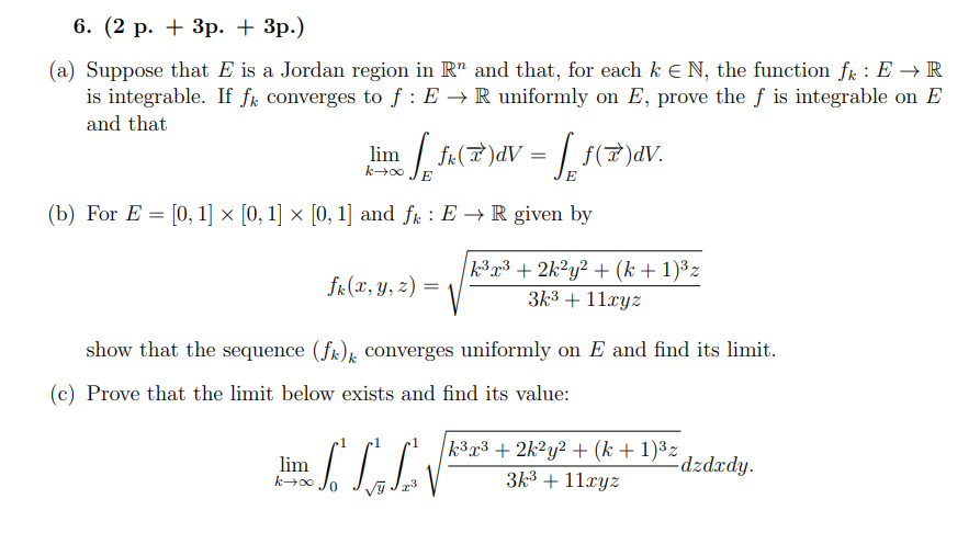 6 2 P 3p 3p A Suppose That E Is A Jordan Region In R And That For Each K N The Function Fk Er Is Integ 1