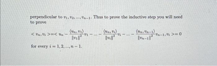 Problem 10 Let Ui U2 Un Denote A Basis Of An Inner Product Vector Space V Con Sider The Set Of Vectors 01 02 2
