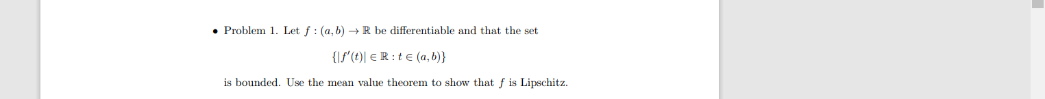Problem 1 Let F A B R Be Differentiable And That The Set F Der T A B Is Bounded Use The Mean Value Theo 1