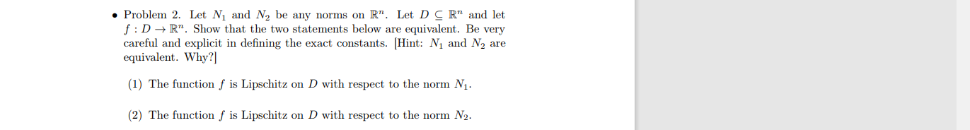 Problem 2 Let Ni And N2 Be Any Norms On R Let D C Rp And Let F D R Show That The Two Statements Below Are Equival 1