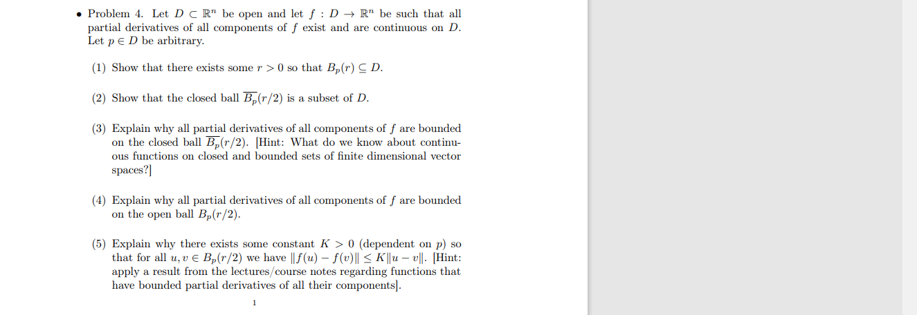 Problem 4 Let D Crm Be Open And Let F D R Be Such That All Partial Derivatives Of All Components Of F Exist And A 1