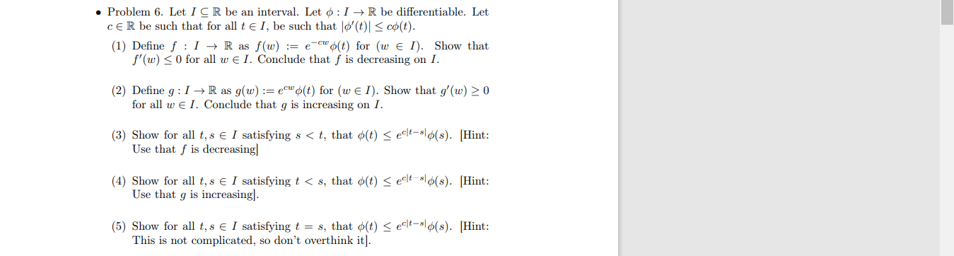 Problem 6 Let I Cr Be An Interval Let 0 1 R Be Differentiable Let Cer Be Such That For All T El Be Such That O 1
