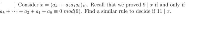 Consider X Ak 22ajao 10 Recall That We Proved 9 If And Only If Ak A2 A1 0 0 Mod 9 Find A Similar 1