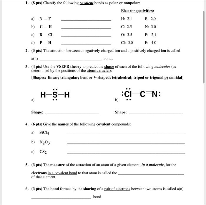 1 8 Pts Classify The Following Covalent Bonds As Polar Or Nonpolar Electronegativities A N F H 2 1 B 2 0 B C H 1