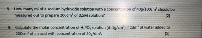 8 A How Many Ml Of A Sodium Hydroxide Solution With A Concentration Of 40g 100cm Should Be Measured Out To Prepare 200 1
