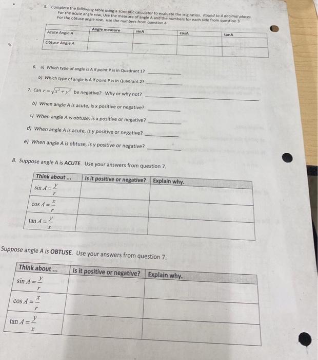 5 Complete The Following Table Using A Scientific Calculator To Evaluate The Trigratios Round To 4 Decimal Places For 1