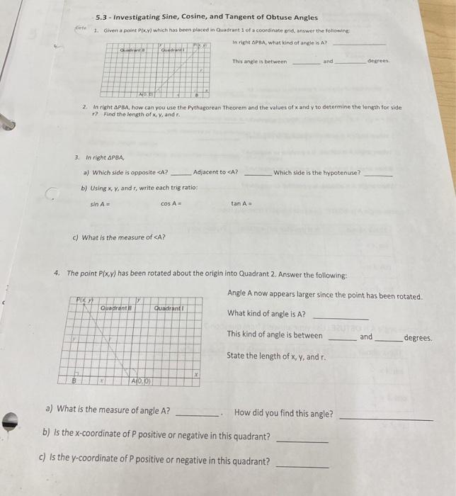 5 3 Investigating Sine Cosine And Tangent Of Obtuse Angles 1 Given A Point X Which Has Been Placed In Quadrant Of 1