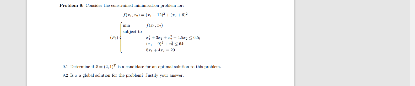 Problem 9 Consider The Constrained Minimisation Problem For F 1 02 21 12 2 22 6 2 F X1 X2 Min Subject To 1