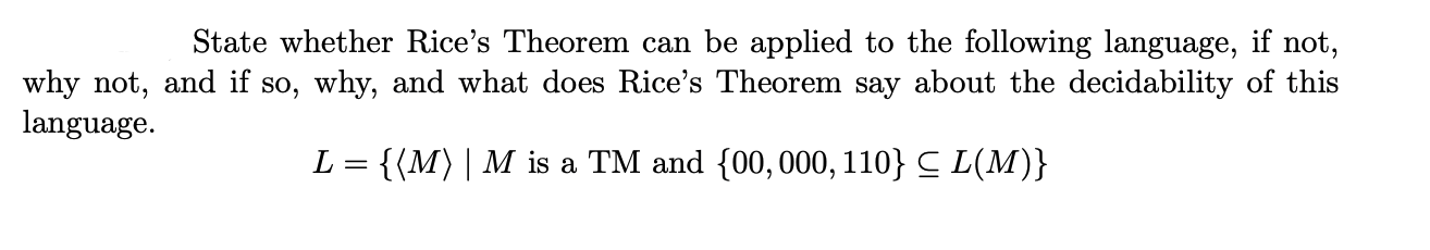 State Whether Rice S Theorem Can Be Applied To The Following Language If Not Why Not And If So Why And What Does Ri 1