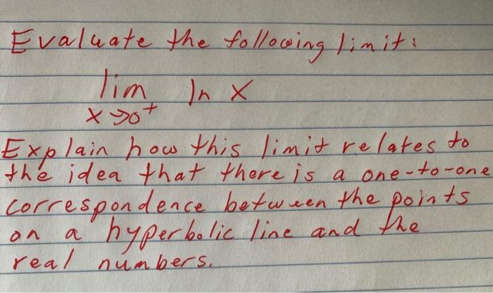 Evaluate The Following Limit Tim Inx X Yot Explain How This Limit Relates To The Idea That There Is A One To One Corr 1