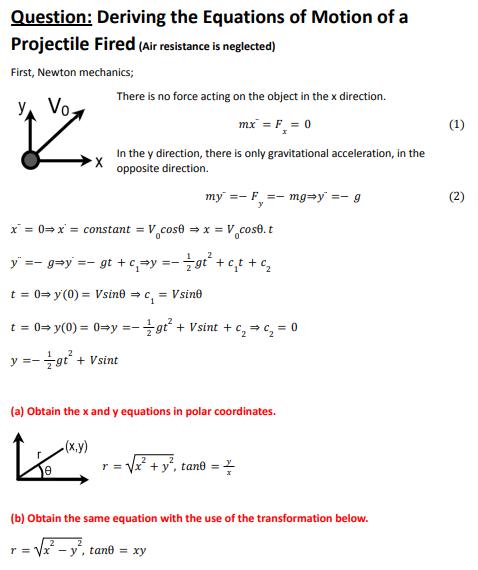 1 Question Deriving The Equations Of Motion Of A Projectile Fired Air Resistance Is Neglected First Newton Mechani 1