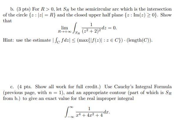B 3 Pts For R 0 Let Sr Be The Semicircular Arc Which Is The Intersection Of The Circle Z 2 R And The Close 1