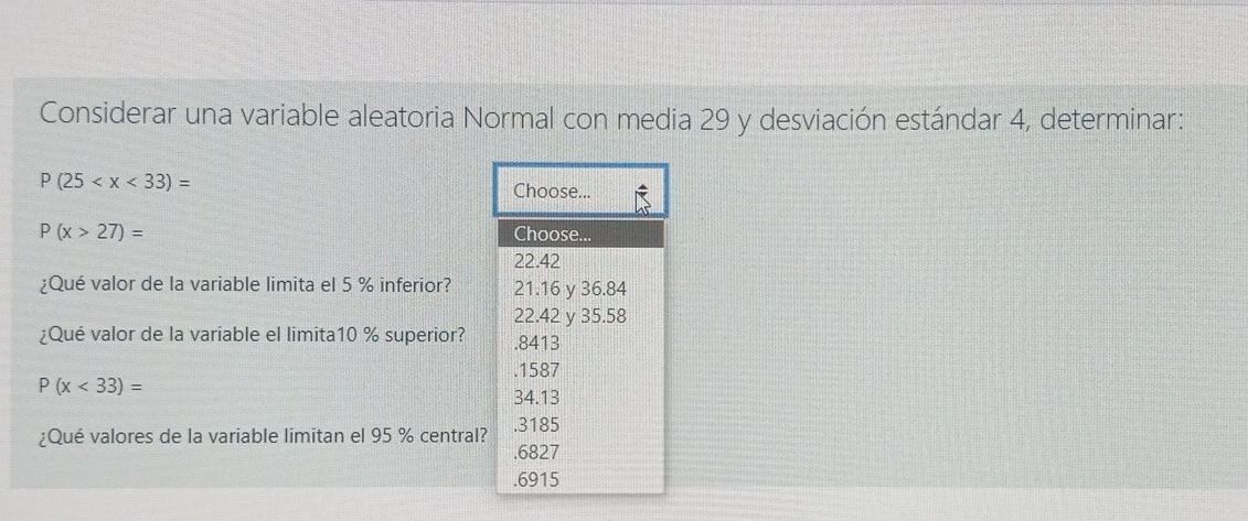 Considerar Una Variable Aleatoria Normal Con Media 29 Y Desviacion Estandar 4 Determinar P 25 X 33 Choose P 1