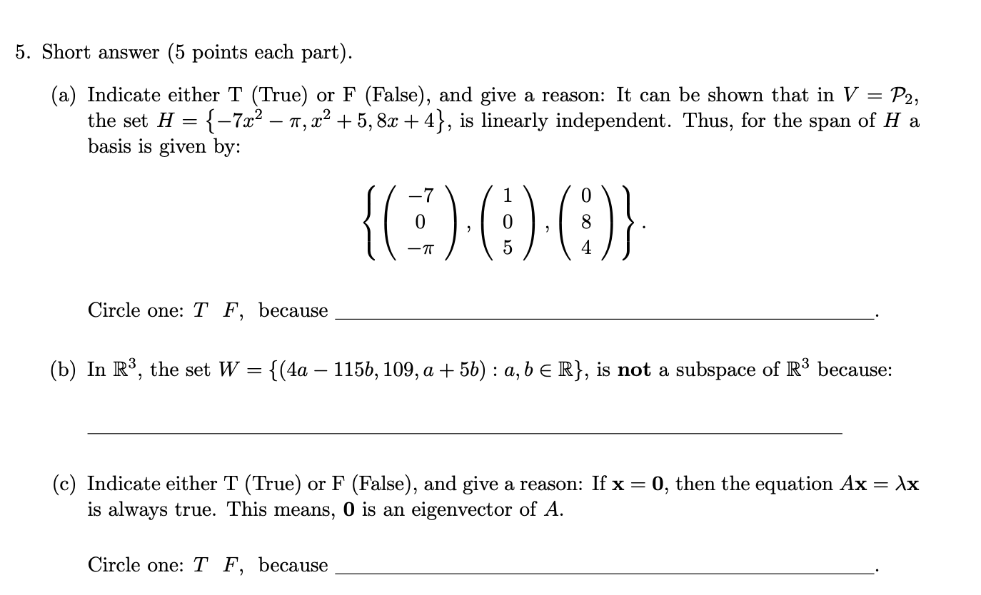 5 Short Answer 5 Points Each Part A Indicate Either T True Or F False And Give A Reason Can Be Shown That 1