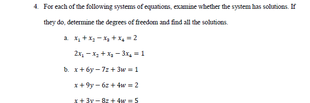 4 For Each Of The Following Systems Of Equations Examine Whether The System Has Solutions If They Do Determine The D 1