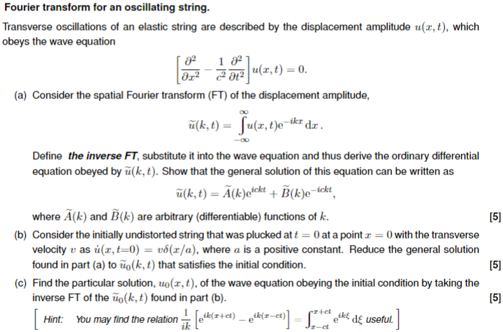 Fourier Transform For An Oscillating String Transverse Oscillations Of An Elastic String Are Described By The Displacem 1