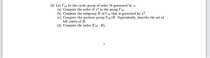 2 Let Ils Be The Cyclic Group Of Order 18 Generated By I A Compute The Order Of R In The Group 1 18 B Compute Th 1
