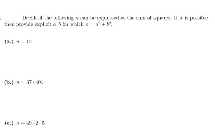 Decide If The Following N Can Be Expressed As The Sum Of Squares If It Is Possible Then Provide Explicit A B For Which 1