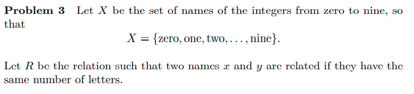 Problem 3 Let X Be The Set Of Names Of The Integers From Zero To Nine So That X Zero One Two Nine Let R Be 1