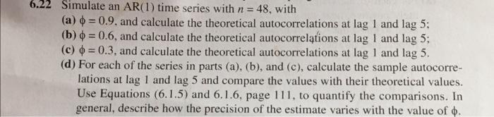 6 22 Simulate An Ar 1 Time Series With N 48 With A 0 9 And Calculate The Theoretical Autocorrelations At Lag 1 1
