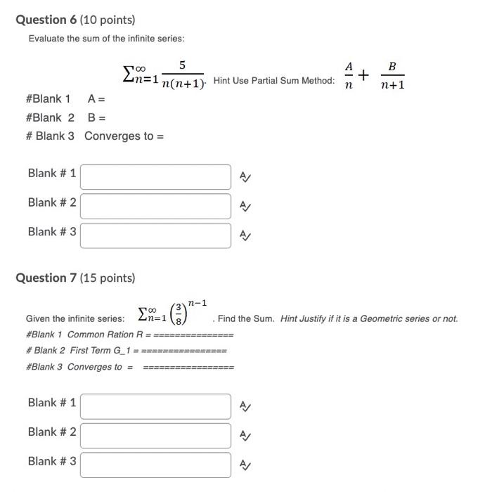 Question 6 10 Points Evaluate The Sum Of The Infinite Series 100 B N 1 N 5 Zn 1 N N 1 Hint Use Partial Sum Meth 1
