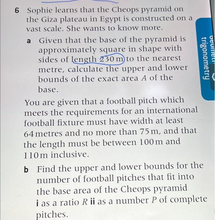 Trigonometry Veumet 6 Sophie Learns That The Cheops Pyramid On The Giza Plateau In Egypt Is Constructed On A Vast Scale 1