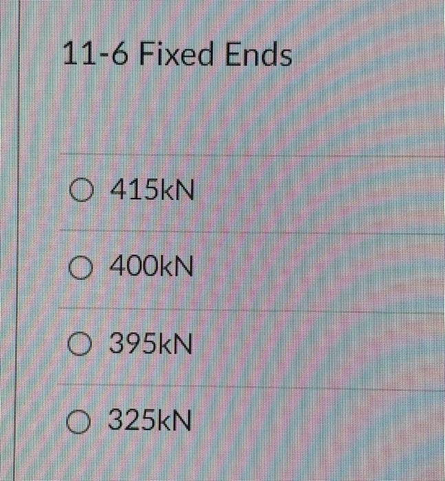 Problems 11 1 11 11 11 2 11 3 11 4 Determine The Critical Load For A Pinned End Col Umn Made Of A Circular Bar Of 2