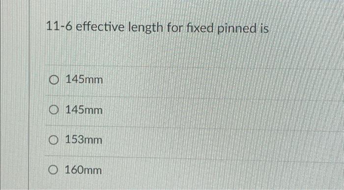 Problems 11 1 11 11 11 2 11 3 11 4 Determine The Critical Load For A Pinned End Col Umn Made Of A Circular Bar Of 7