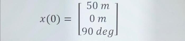 Please Write This In Matlab A Ground Robot Is Represented By A Triangle In The Figure Below We Represent The Location 3