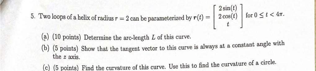 3 A 10 Points Find The Arclength Of The Curve 2 2 Sin T Y Cos T For T From 0 To 27 B 10 Points Find T 2