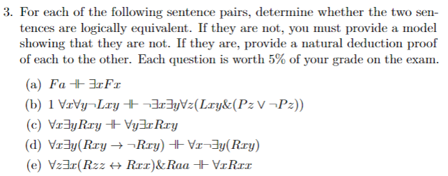3 For Each Of The Following Sentence Pairs Determine Whether The Two Sen Tences Are Logically Equivalent If They Are 1