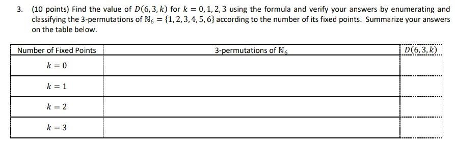 3 10 Points Find The Value Of D 6 3 K For K 0 1 2 3 Using The Formula And Verify Your Answers By Enumerating A 1