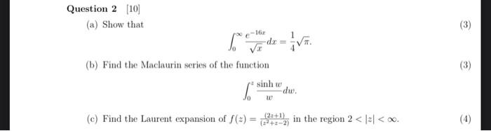 3 Question 2 10 A Show That 1 Dx V Ve B Find The Maclaurin Series Of The Function 3 3 Sinh Du 10 2 1 E 1