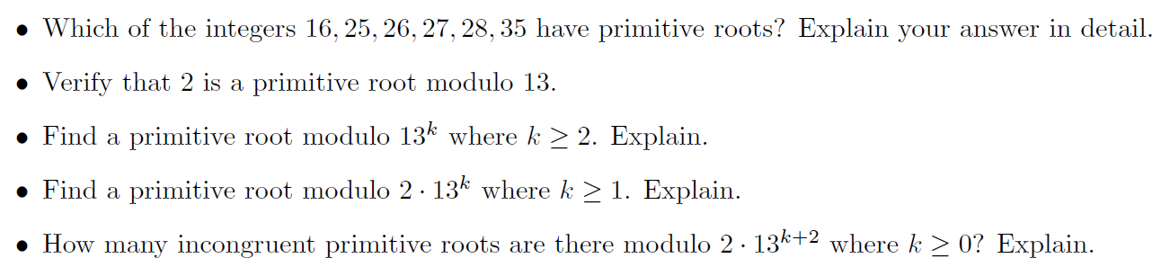 Which Of The Integers 16 25 26 27 28 35 Have Primitive Roots Explain Your Answer In Detail Verify That 2 Is A 1