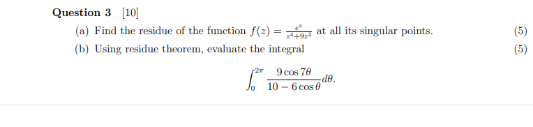 4 Question 3 10 A Find The Residue Of The Function F X 4922 At All Its Singular Points B Using Residue Theorem 1