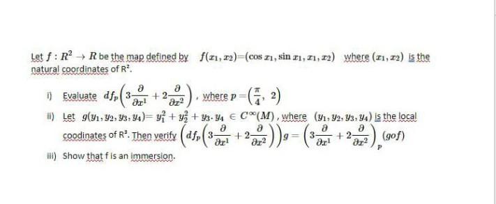 Let F R R Be The Mar Defined By F X1 62 Cos 11 Sin 11 11 12 Where 21 X2 Is The Natural Coordinates Of R A 1