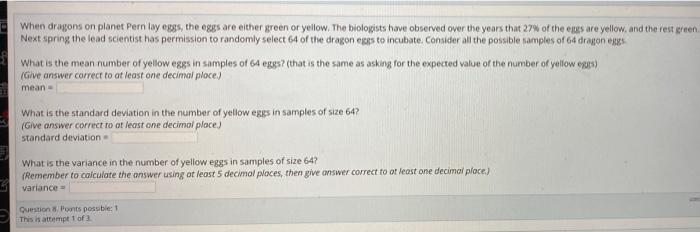 When Dragons On Planet Pern Tay Eggs The Eggs Are Either Green Or Yellow The Biologists Have Observed Over The Years T 1
