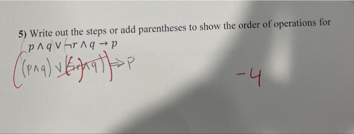 Pa I Hatte 5 Write Out The Steps Or Add Parentheses To Show The Order Of Operations For P1qvar 19 P 4 1