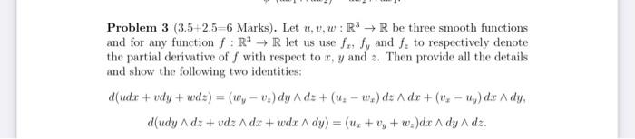Problem 3 3 5 2 5 6 Marks Let Uv W R3 R Be Three Smooth Functions And For Any Function R3 R Let Us Use Fri Fy And F 1