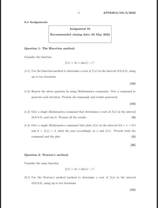 Apm4813 101 0 2022 8 4 Assignments Assignment 01 Recommended Closing Date 03 May 2022 Question 1 The Bisection Method 1