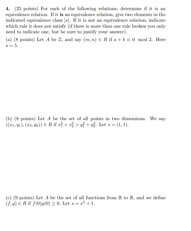 4 25 Points For Each Of The Following Relations Determine If It Is An Equivalence Relation If It Is An Equivalence 1