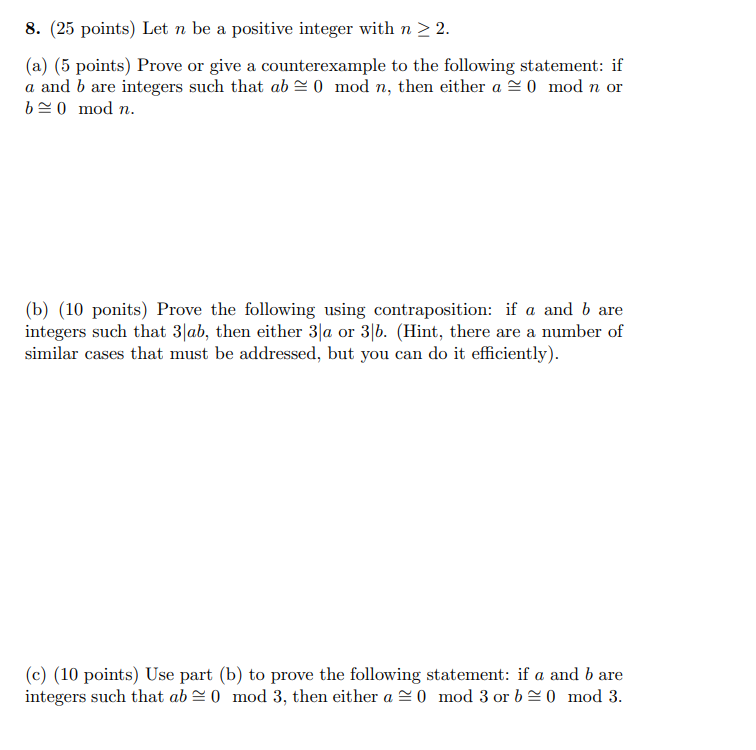 8 25 Points Let N Be A Positive Integer With N 2 A 5 Points Prove Or Give A Counterexample To The Following St 1