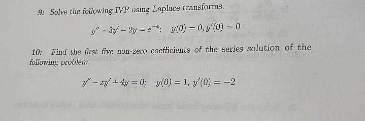 9 Solve The Following Ivp Using Laplace Transforms Y 3y 2y E Y 0 0 7 0 0 10 Find The First Five Non Ze 1