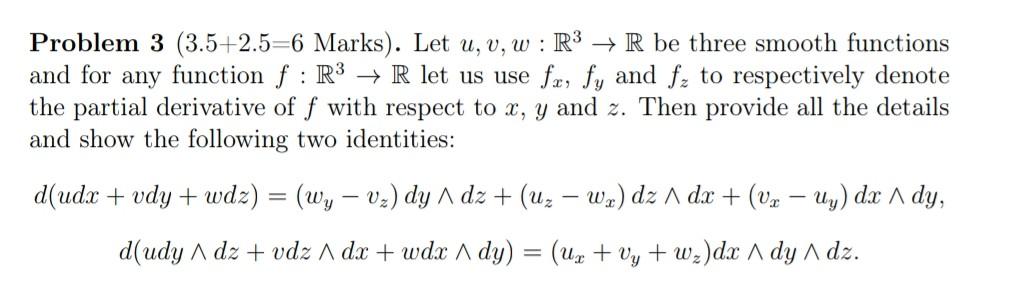 Problem 3 3 5 2 5 6 Marks Let U V W R3 R Be Three Smooth Functions And For Any Function F R3 R Let Us Use Fx 1