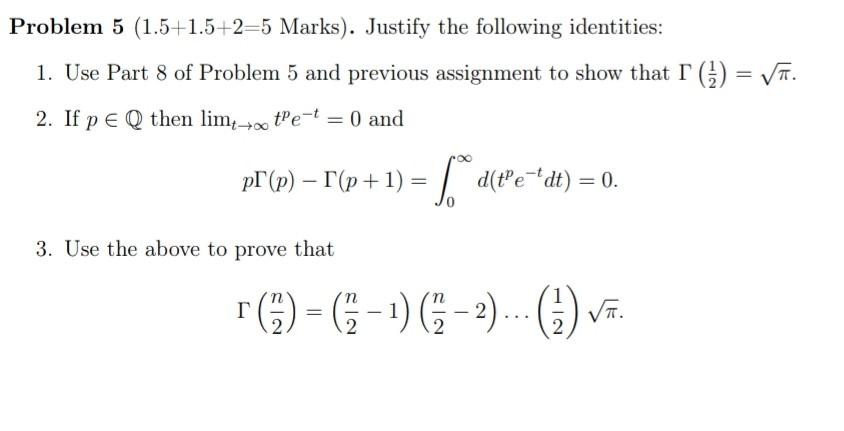 Problem 5 1 5 1 5 2 5 Marks Justify The Following Identities 1 Use Part 8 Of Problem 5 And Previous Assignment To S 1