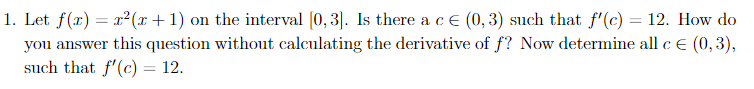 1 Let F 1 X X 1 On The Interval 0 3 Is There A Ce 0 3 Such That F C 12 How Do You Answer This Question 1
