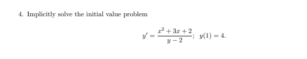 4 Implicitly Solve The Initial Value Problem 22 3 C 2 Y Y 1 4 Y 2 1