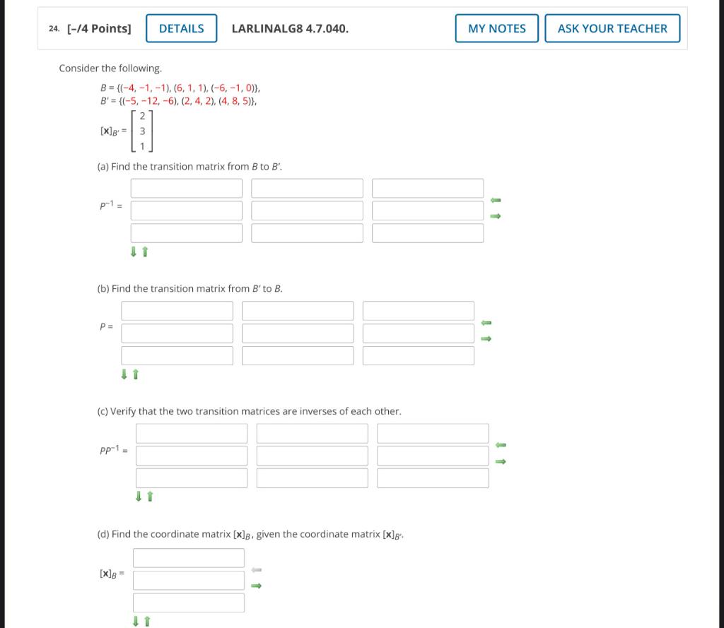 24 14 Points Details Larlinalg8 4 7 040 My Notes Ask Your Teacher Consider The Following B 4 1 1 6 1 1 1
