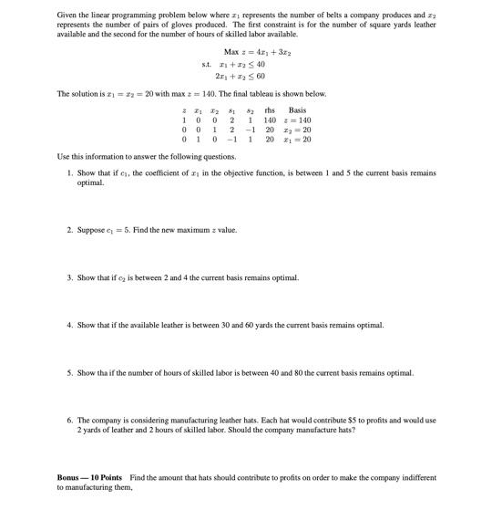 Given The Linear Programming Problem Below Where 1 Represents The Number Of Belts A Company Produces And 22 Represents T 1