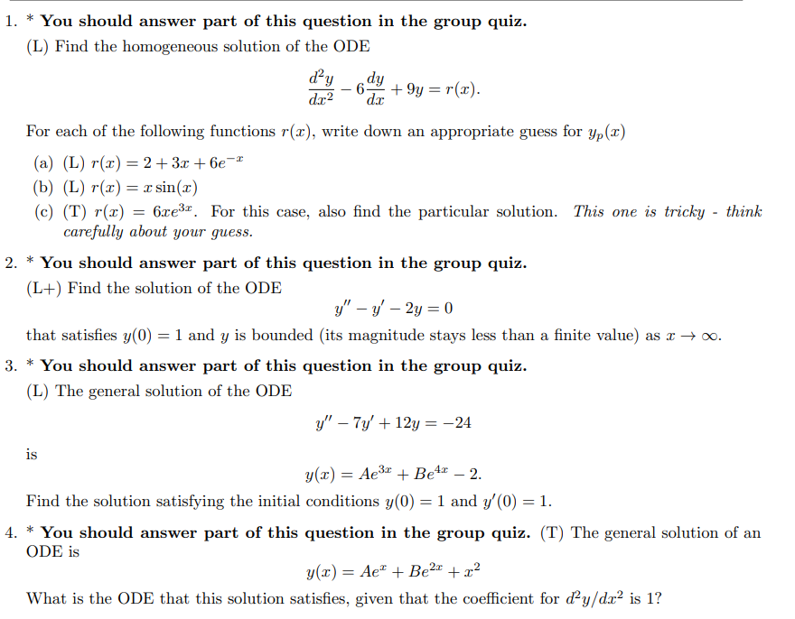 1 You Should Answer Part Of This Question In The Group Quiz L Find The Homogeneous Solution Of The Ode Day Dy 1